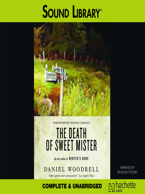 Title details for The Death of Sweet Mister by Daniel Woodrell - Wait list